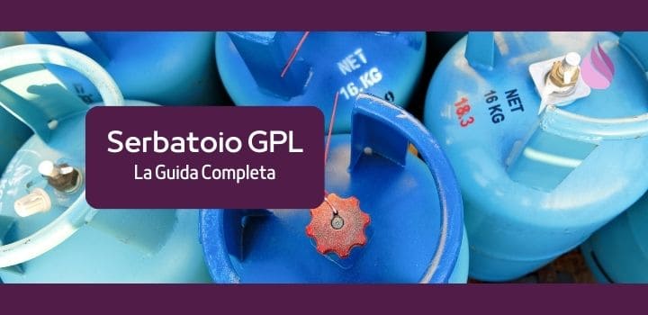 Serbatoio GPL per il Riscaldamento Interrato ed Esterno: La Guida